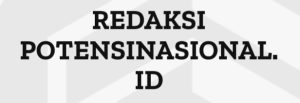SUSUNAN REDAKSI POTENSINASIONAL. ID