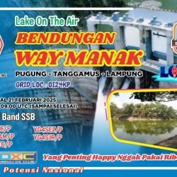 ORARI DXpedition & PDXC Gelar LOTA di Way Manak Tanggamus