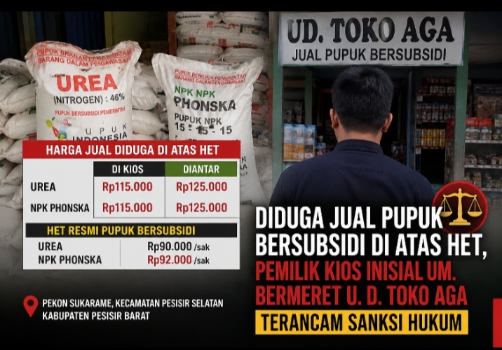 Diduga Jual Pupuk Bersubsidi di Atas HET, Pemilik Kios UD Toko Aga di Pesisir Barat Terancam Sanksi