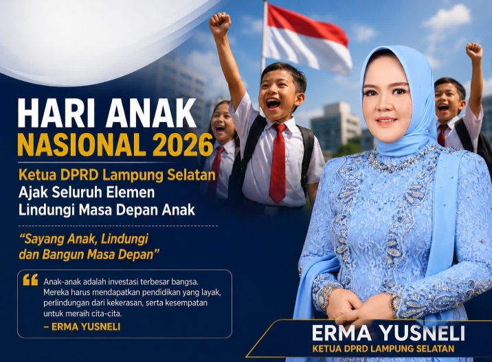 Hari Anak Nasional 2026, Ketua DPRD Lampung Selatan Ajak Wujudkan Generasi Sehat dan Berprestasi